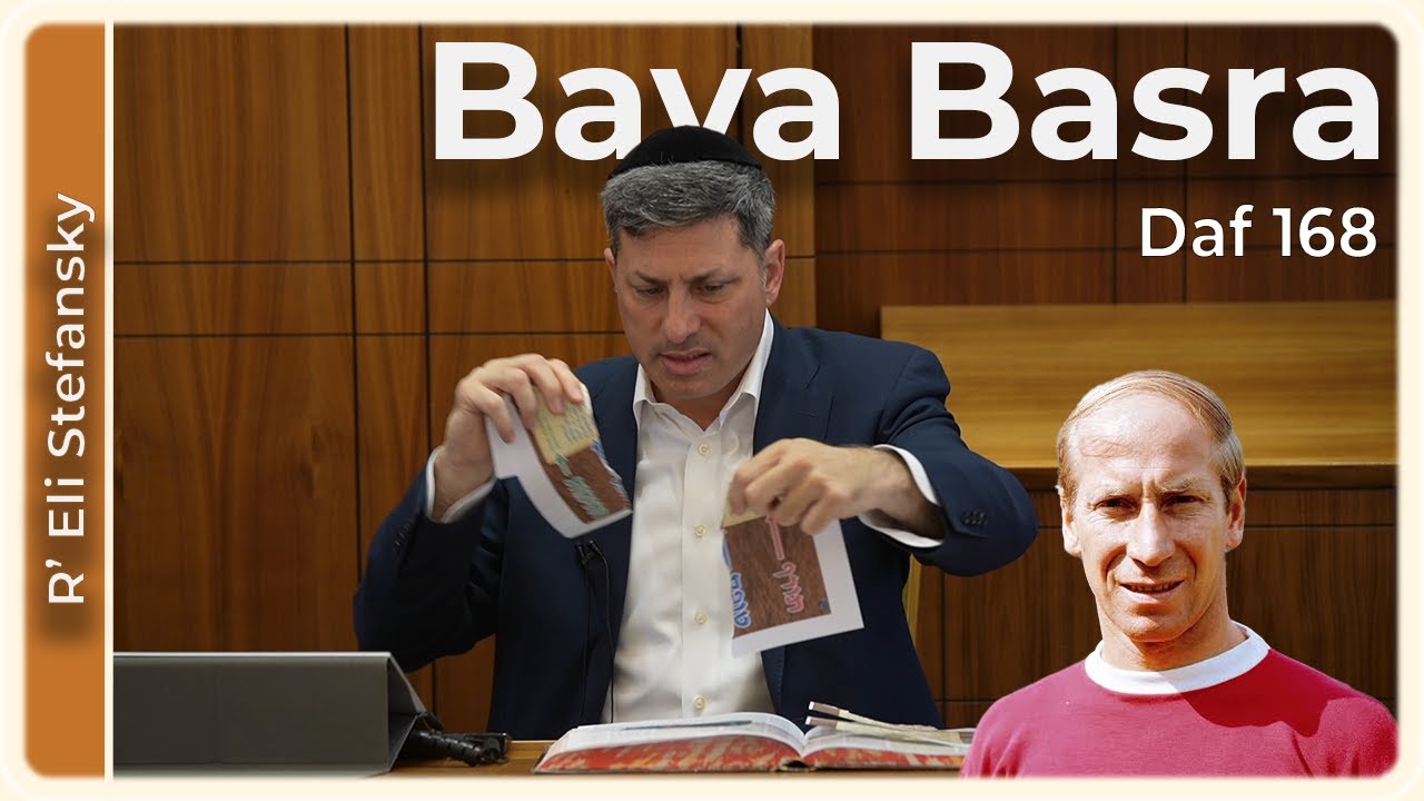 Daf Yomi Bava Basra Daf 168 by R’ Eli Stefansky