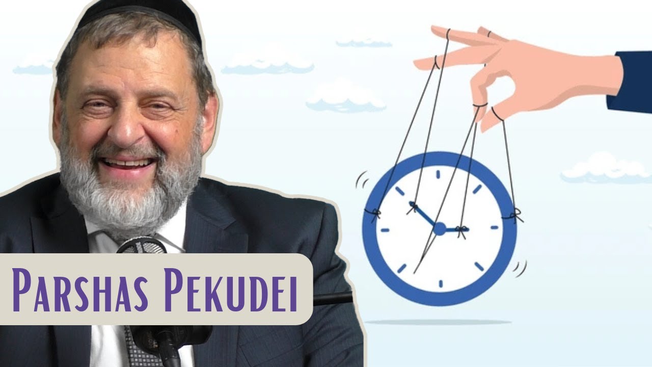 Pekudei - Controlling Time | Rabbi Dovid Orlofsky