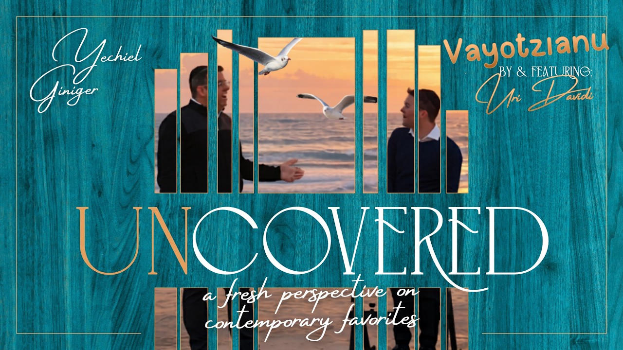 UnCovered Ep. 6 • Vayotzianu (Uri Davidi) • Feat. Uri Davidi