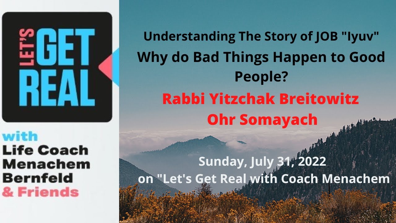 The Story of JOB "Iyuv" Why Bad things Happen to Good People?  Rabbi Yitzchak Breitowitz  # 111
