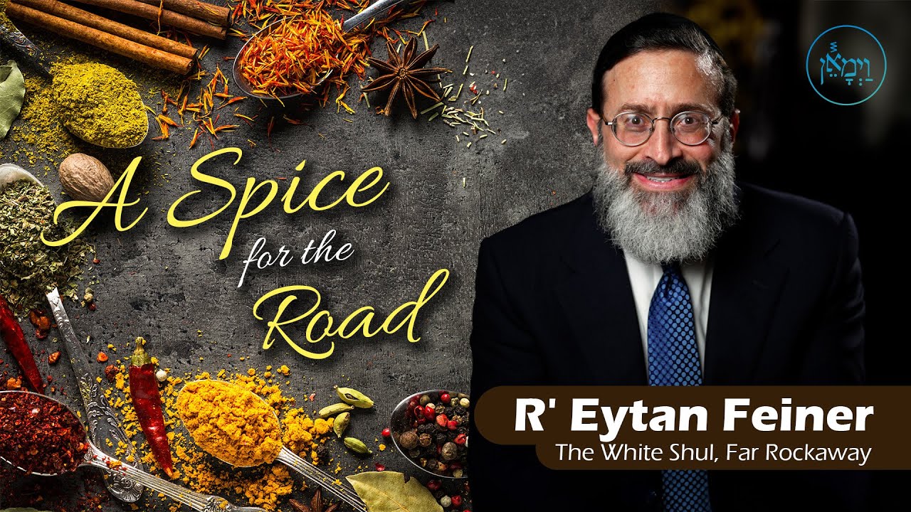 A Spice for the Road | Rabbi Eytan Feiner