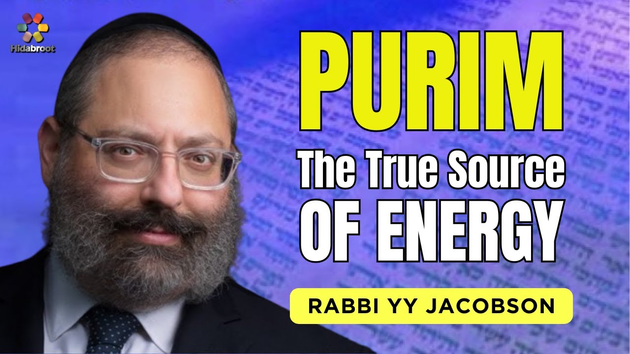 PURIM - The True Source Of Energy - Rabbi YY Jacobson