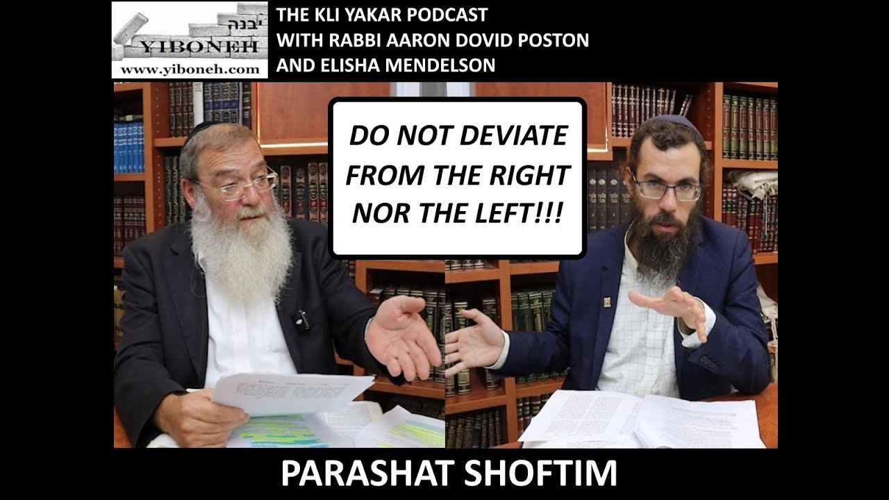 The Kli Yakar Podcast - Do Not Deviate From the Right Nor the Left with Rabbi Aaron Dovid Poston