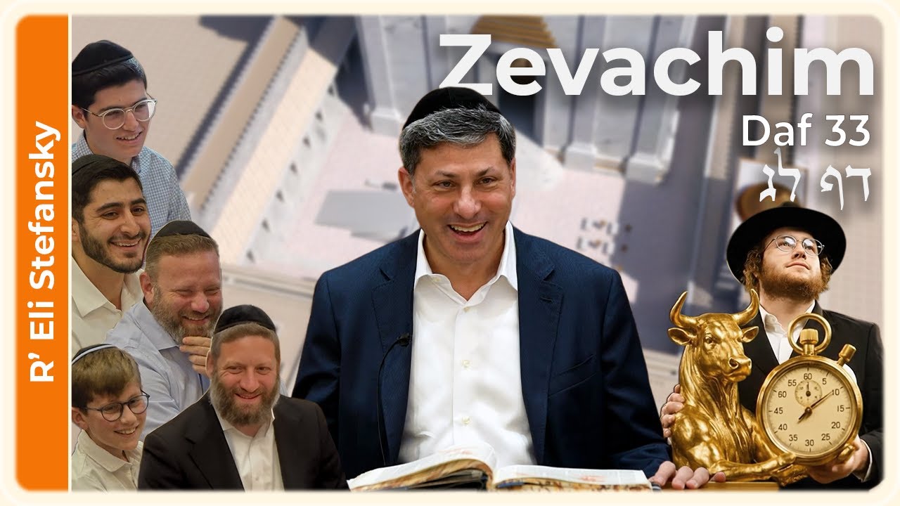 Daf Yomi Zevachim Daf 33 by R' Eli Stefansky