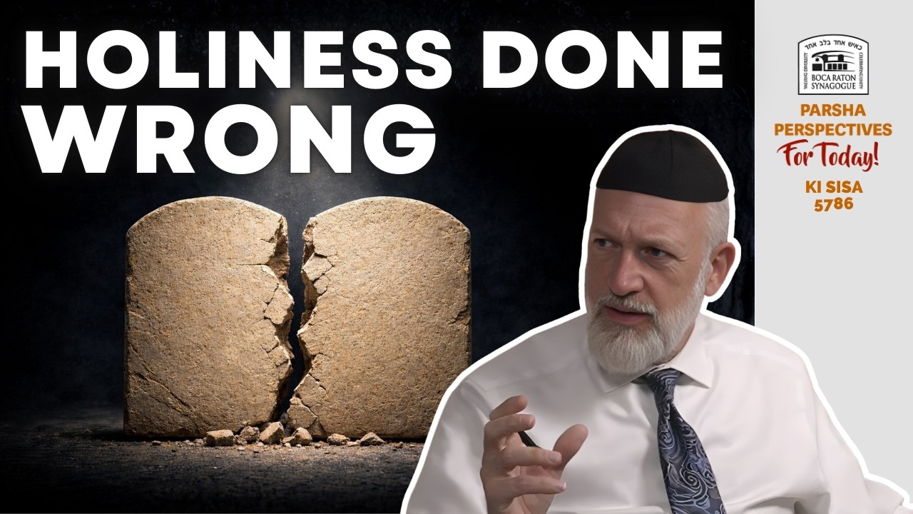 The Torah of BROKEN THINGS | Parsha Perspectives | Ki Sisa 5786