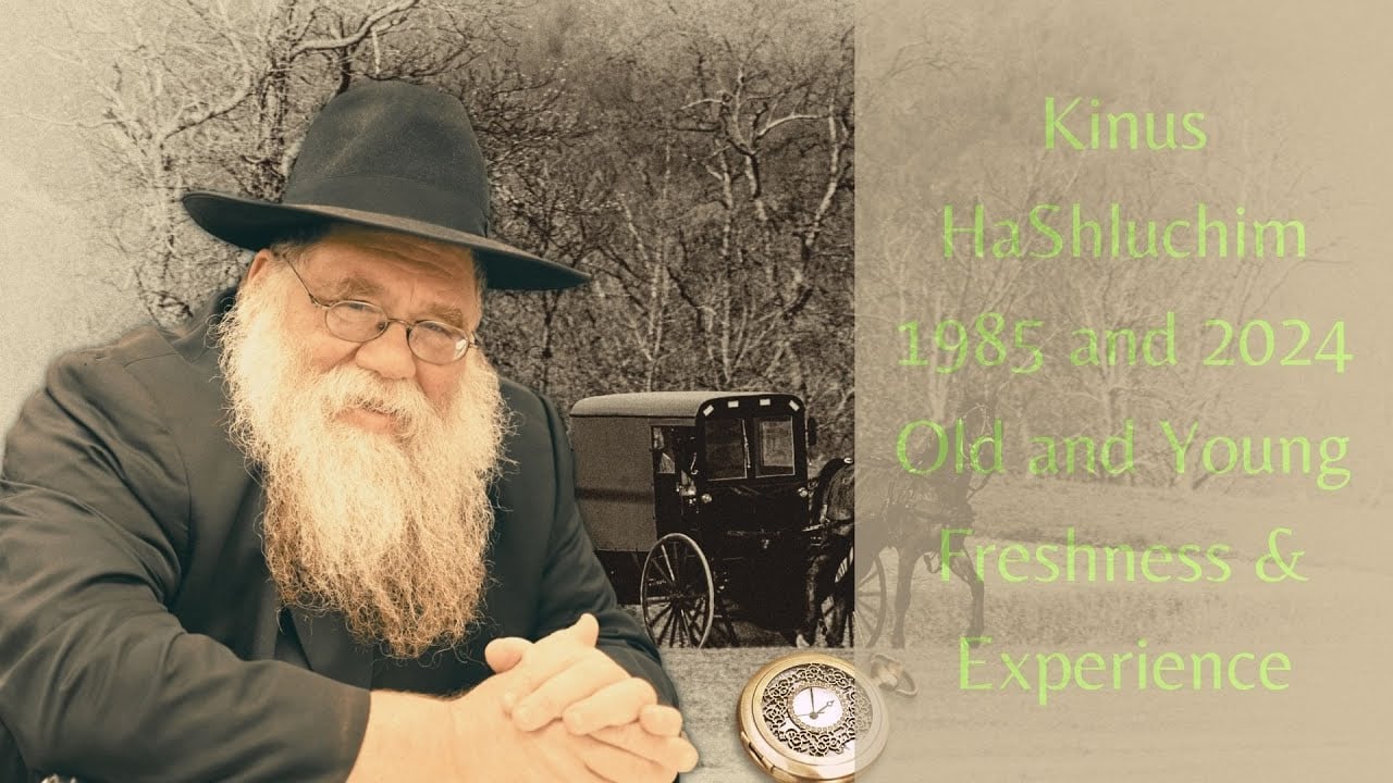 Kinus 1985 & 2024: Allow the young to emerge while following the old - Rabbi Chaim Dalfin