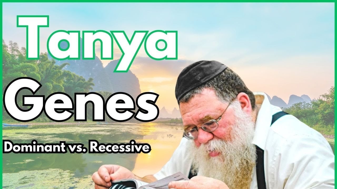 Genes: Dominant vs. Recessive - Type B vs. Type A - Igeres HaKodesh 13b - Rabbi Chaim Dalfin