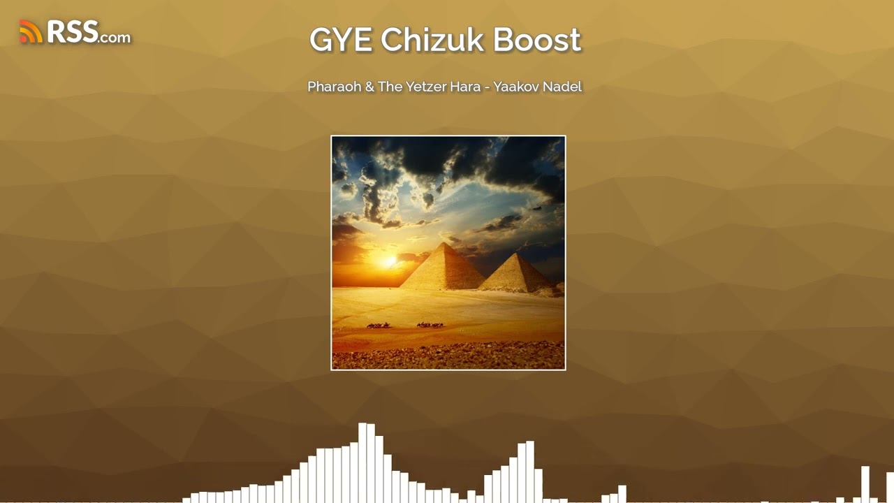 Pharaoh & The Yetzer Hara - Yaakov Nadel