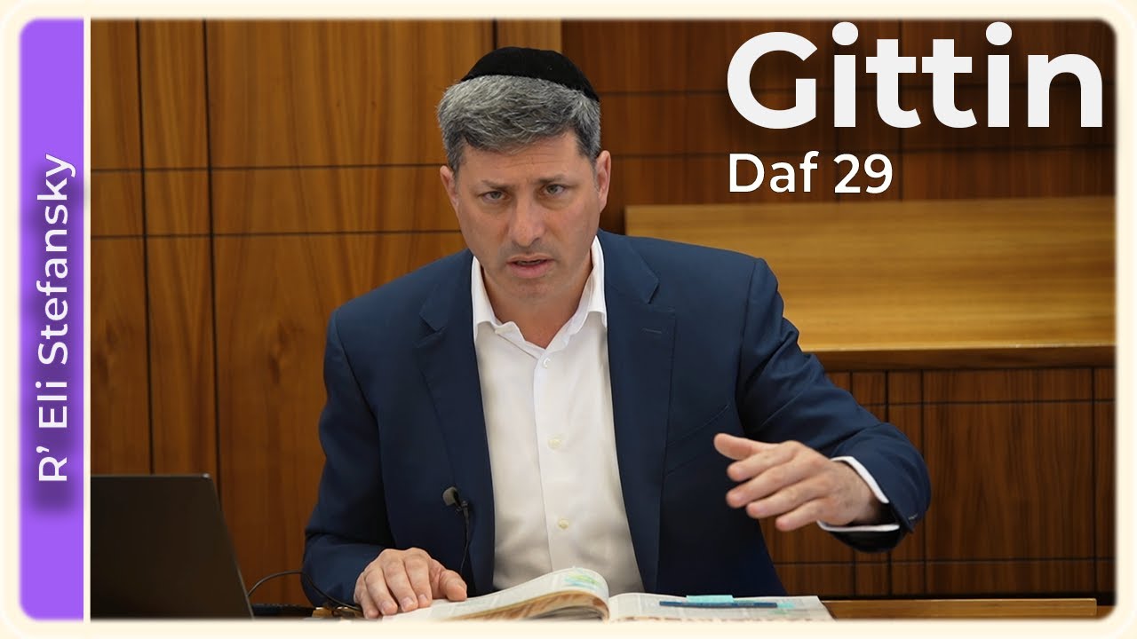 Daf Yomi Gittin Daf 29 by R’ Eli Stefansky