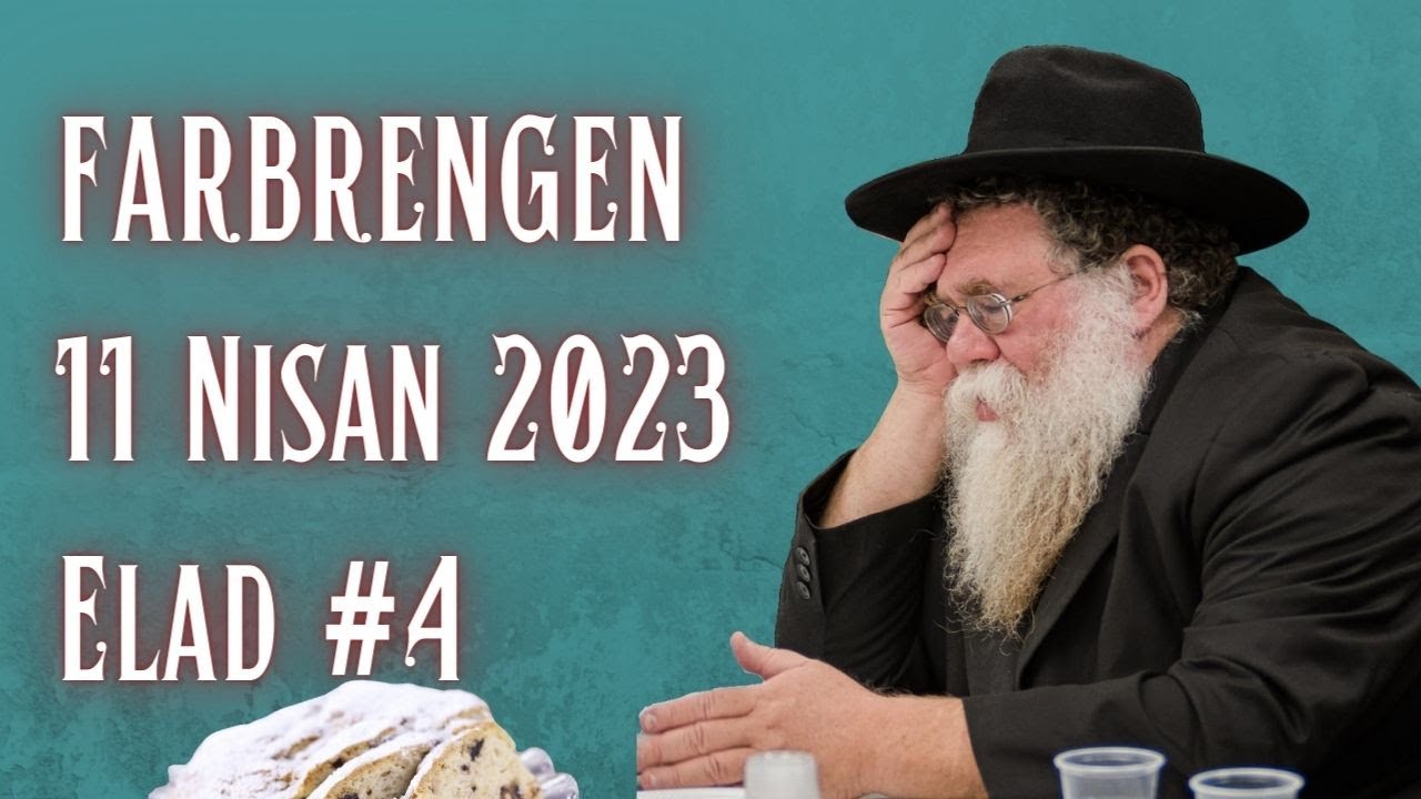 Elad Farbrengen #4- I gave you the final blow, simple Chasidim - Rabbi Chaim Dalfin