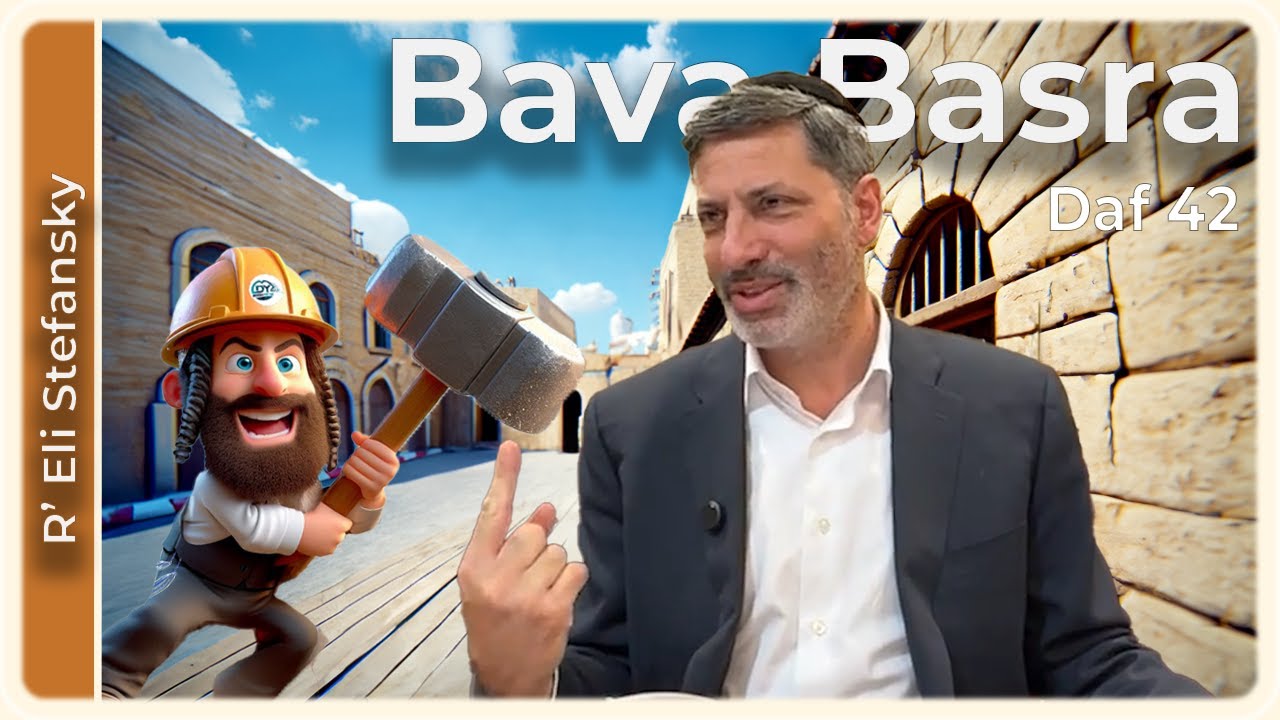 Daf Yomi Bava Basra Daf 42 by R’ Eli Stefansky