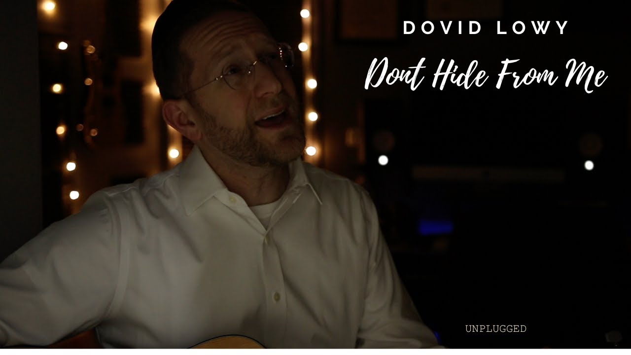 DOVID LOWY- Don't Hide From Me (Acoustic Cover)
