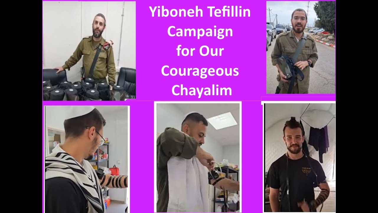 Yiboneh Tefillin for Our Couragous Chayalim