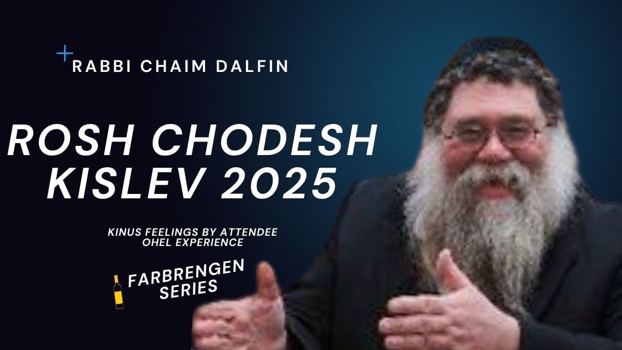 Rosh Chodesh Kislev, Kinus feelings by attendee, Ohel experience, 2025- RC Dalfin
