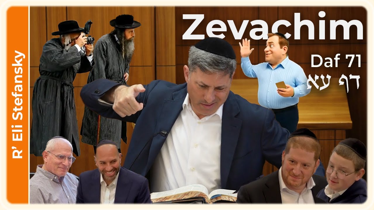 Daf Yomi Zevachim Daf 71 by R' Eli Stefansky