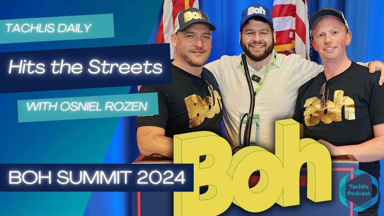 Tachlis Hits the Streets at the BOH Summit 2024 | Osniel Rozen