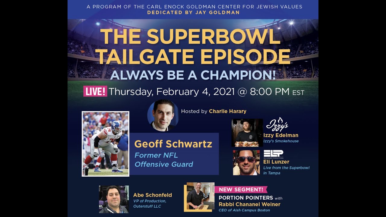 The Shabbat Show - Episode 43: The Super Bowl Tailgate Episode, Always be a Champion