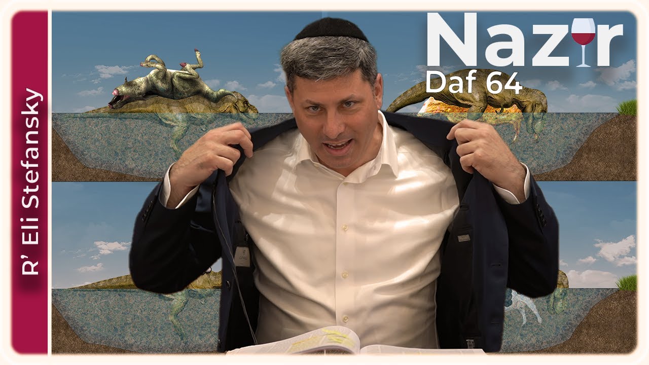 Daf Yomi Nazir Daf 64 by R’ Eli Stefansky