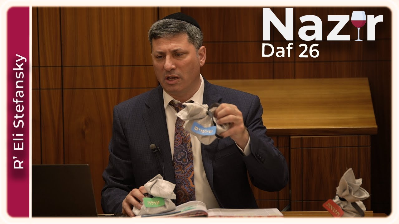 Daf Yomi Nazir Daf 26 by R’ Eli Stefansky