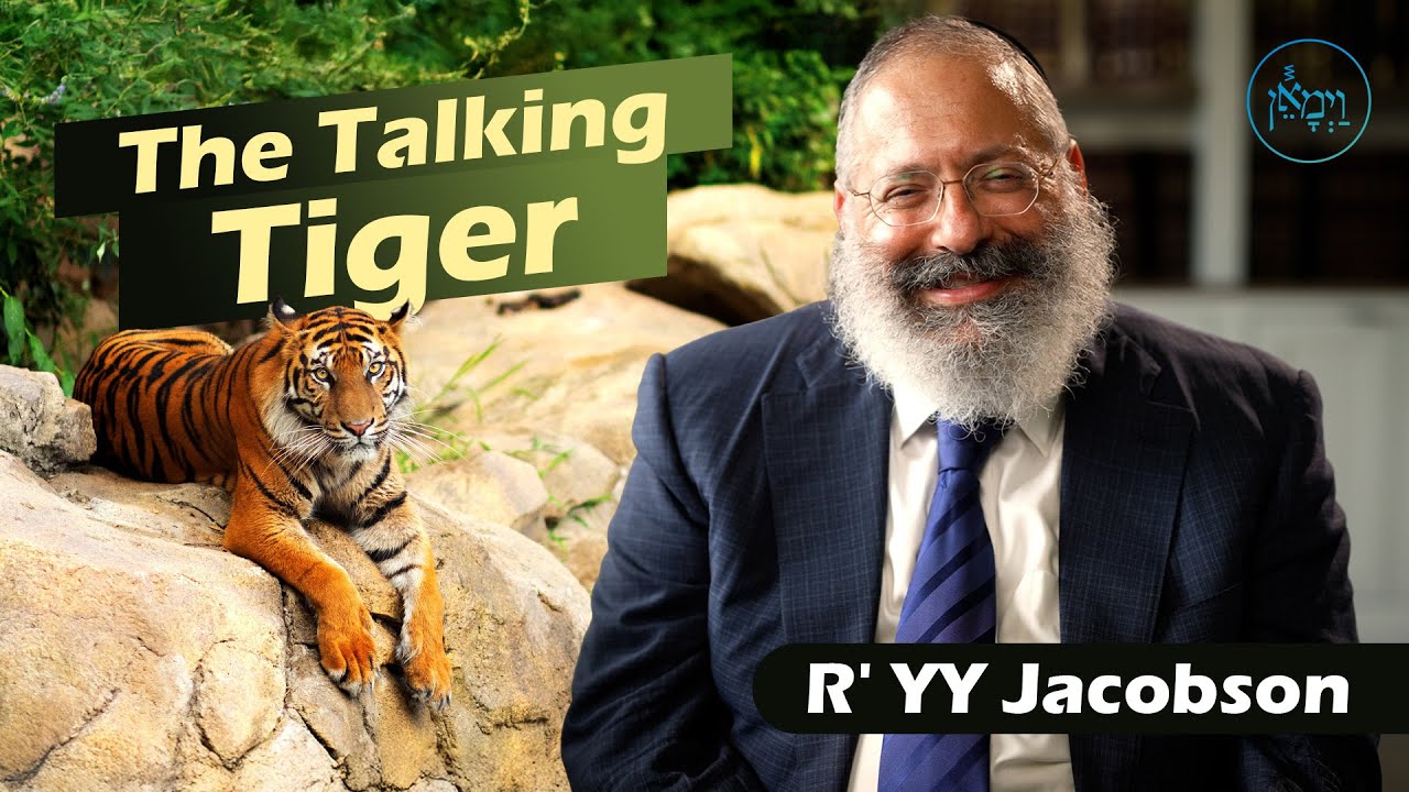 The Talking Tiger | Rabbi YY Jacobson