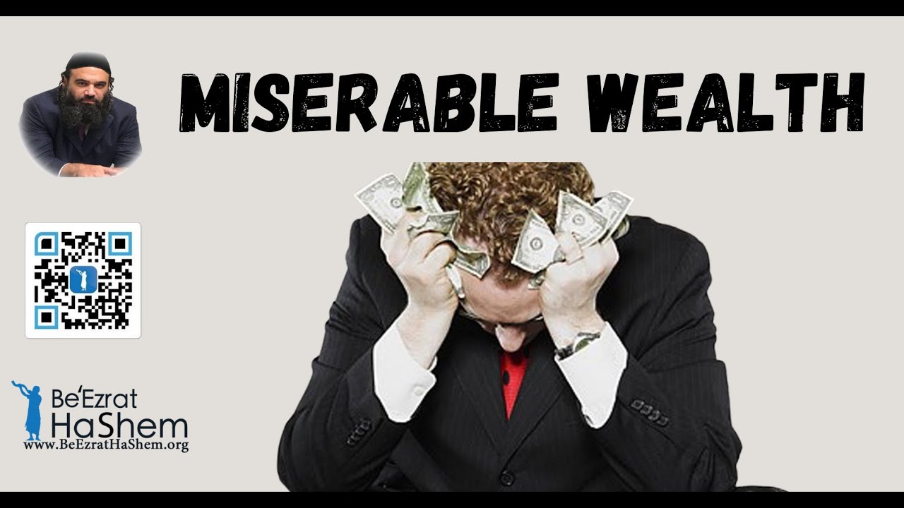 MISERABLE WEALTH