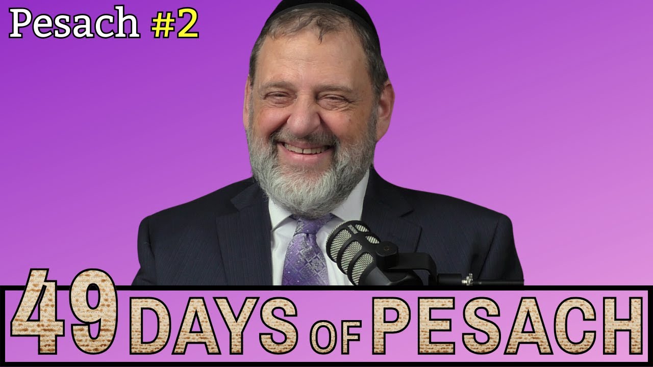 49 Days of Pesach (Ep. 228)