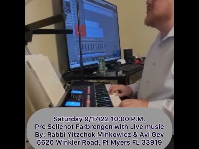 Pre Selichot Farbrengen: Rabbi Yitzchok Minkowicz & Live Music: Avi Gev Saturday 9/17/22 10:00 P.M.