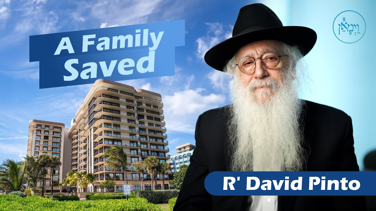 A Family Saved | Rabbi David Pinto