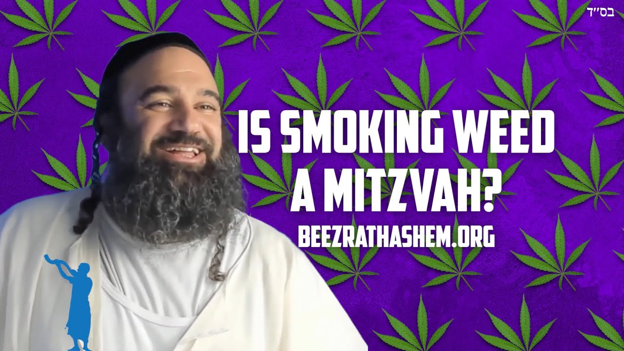 Is It A Mitzvah To Smoke Weed?