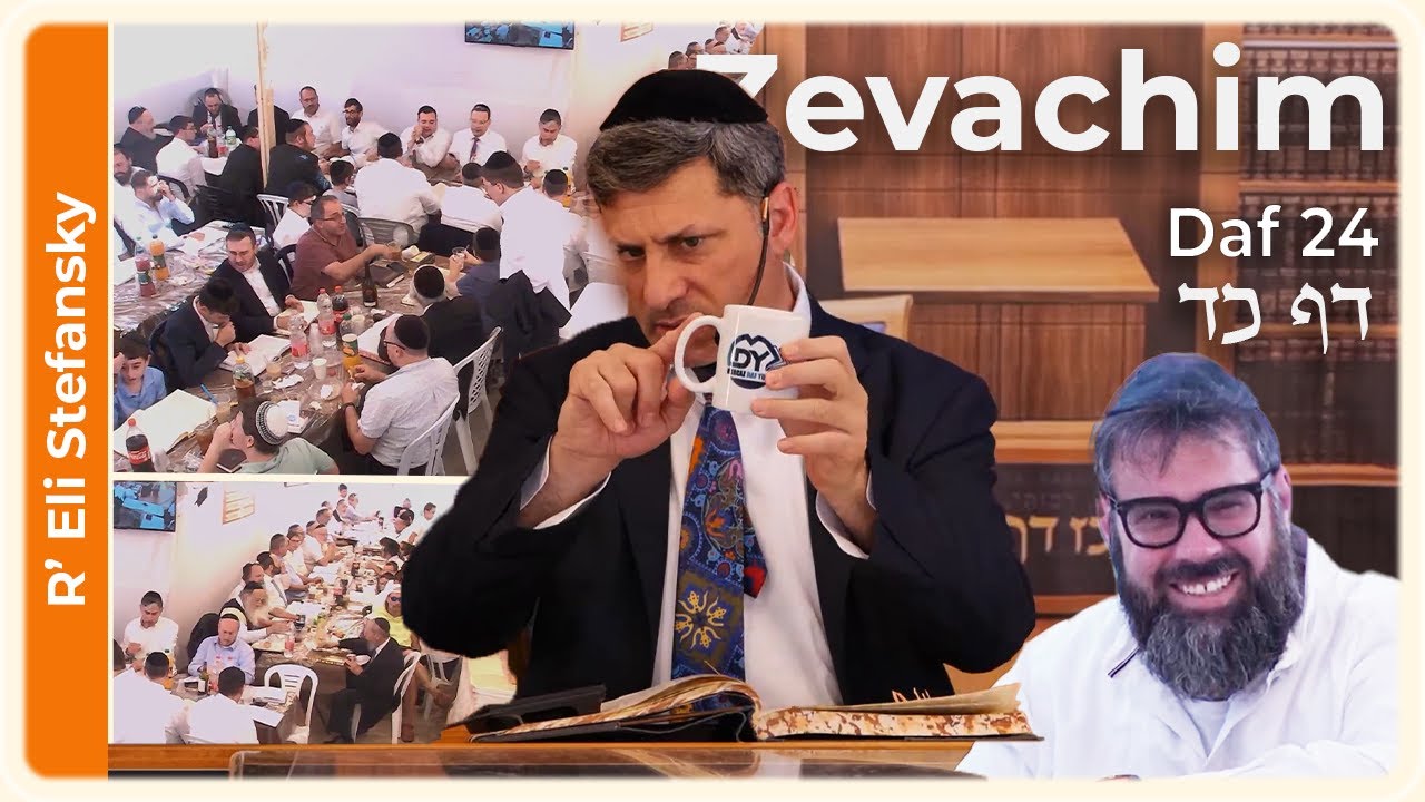 Daf Yomi Zevachim Daf 24 by R' Eli Stefansky