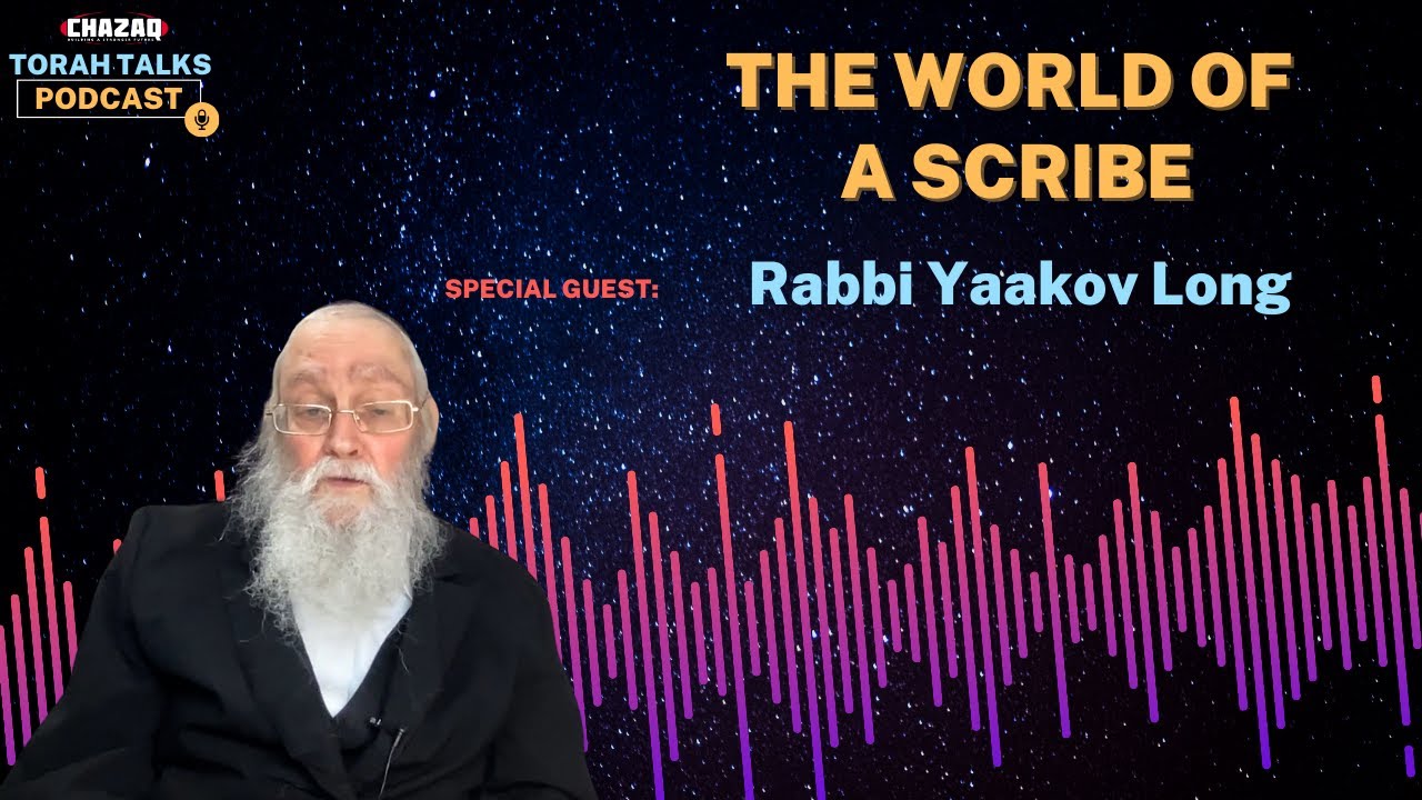 CHAZAQ's Torah Talks #193 Rabbi Yaakov Long - The World of a Scribe