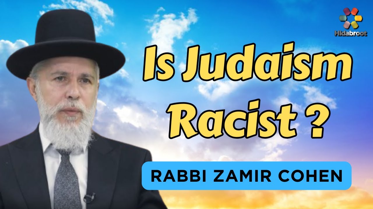 Isn't It Racist To Believe That Jews Are Special? - Rabbi Zamir Cohen in English (AI)