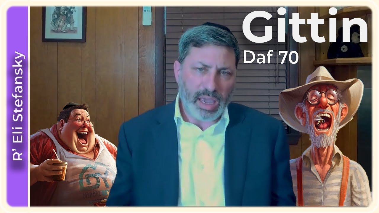 Daf Yomi Gittin Daf 70 by R’ Eli Stefansky