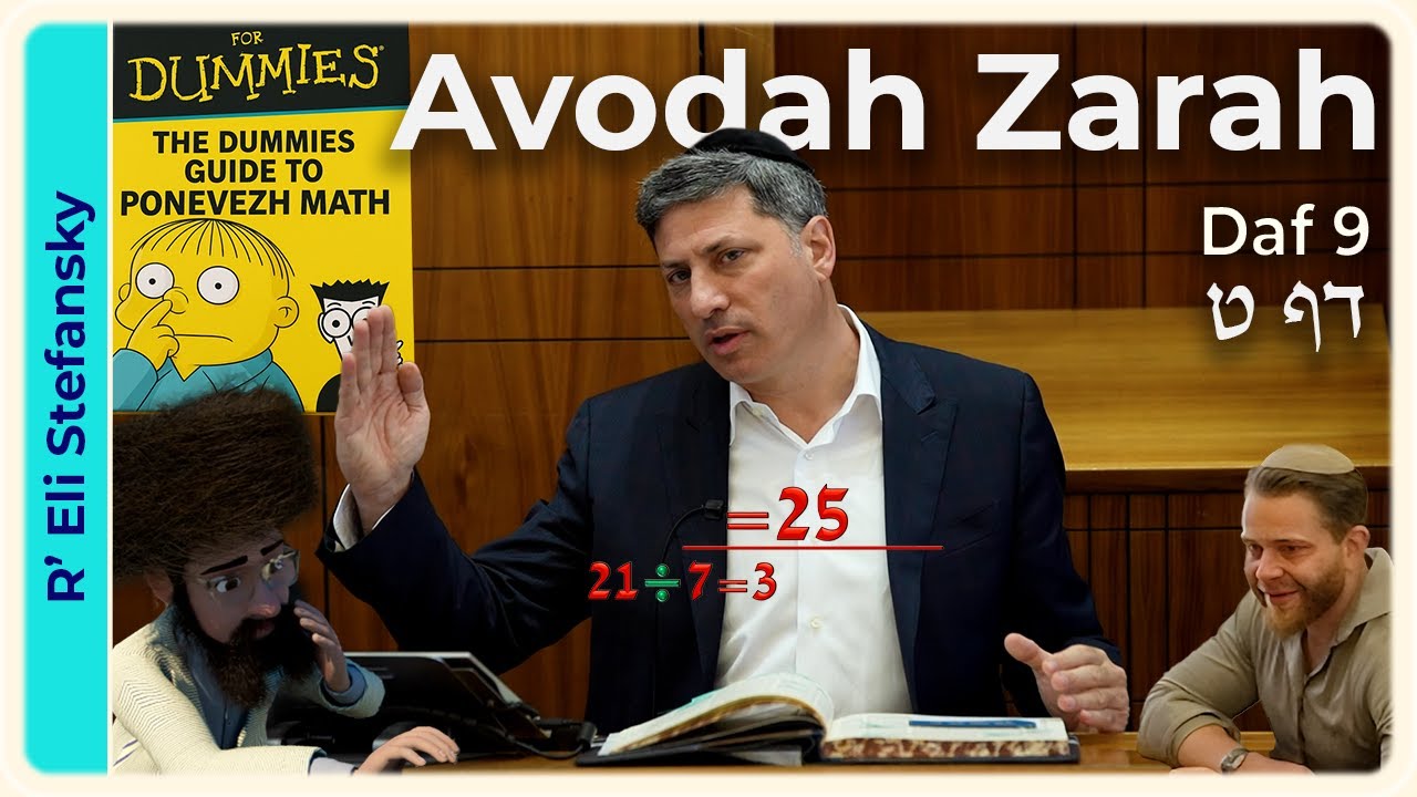 Daf Yomi Avodah Zarah Daf 9 by R’ Eli Stefansky