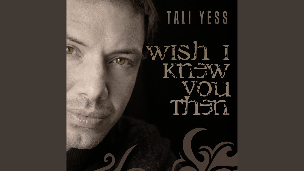 Wish I Knew You Then