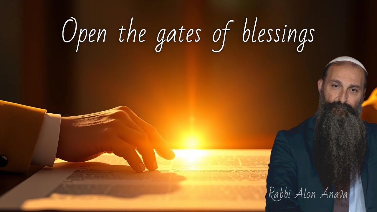 Open the gates of blessings! Parnasa, Shiduch and everything in between! POWERFUL message!! R. Anava