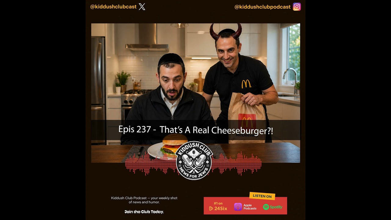Epis 237 - That's A Real Cheeseburger?!