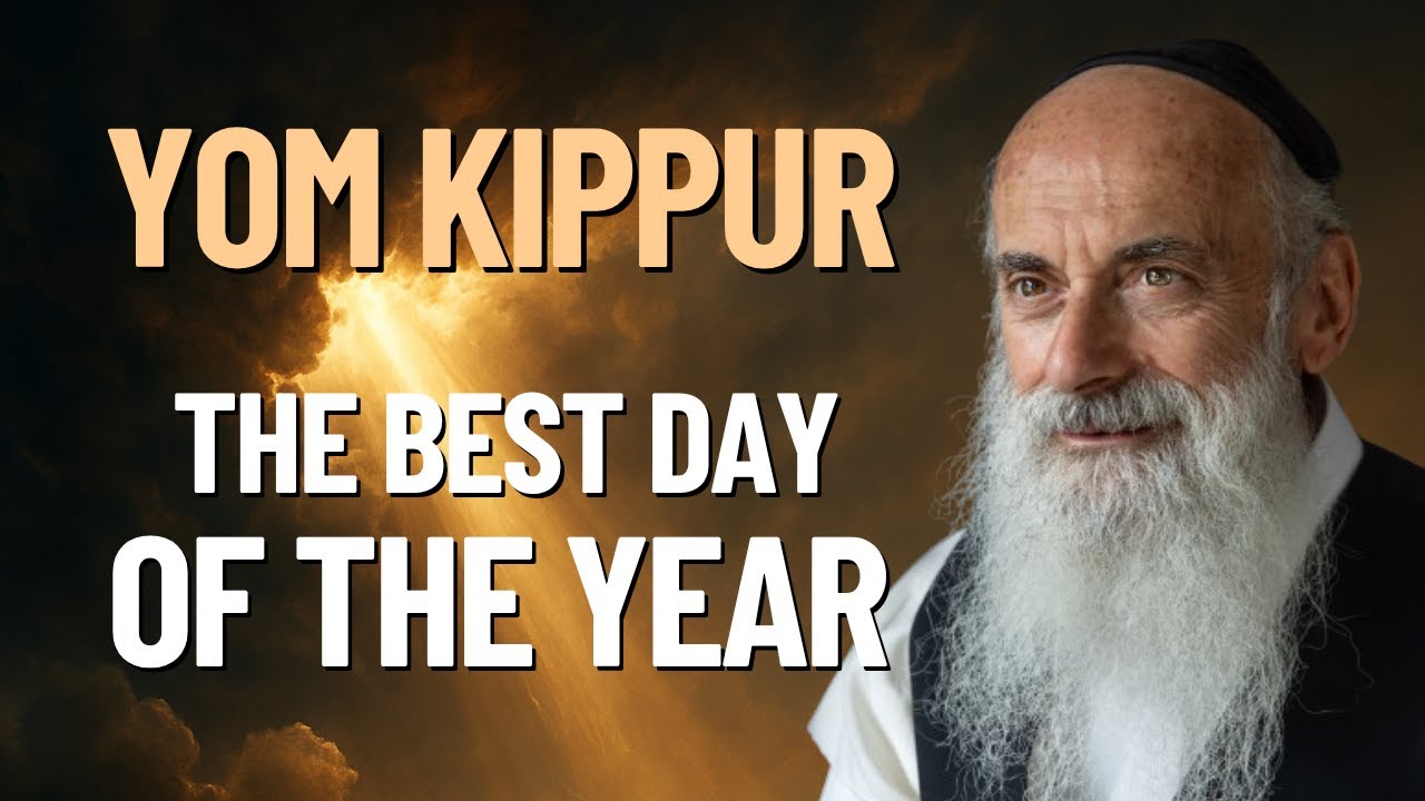 Yom Kippur 2025: The Greatest Day of the Year - Rabbi Lazer Brody