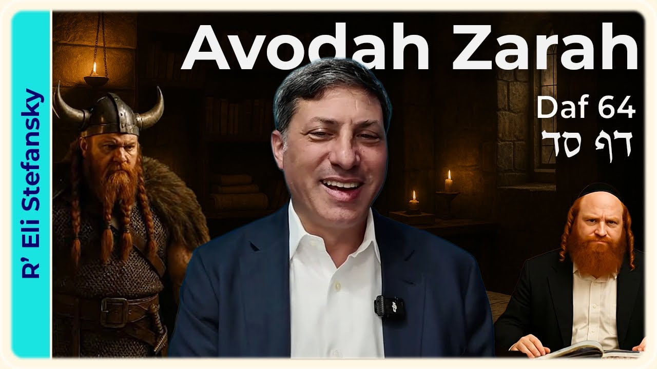 Daf Yomi Avodah Zarah Daf 64 by R' Eli Stefansky