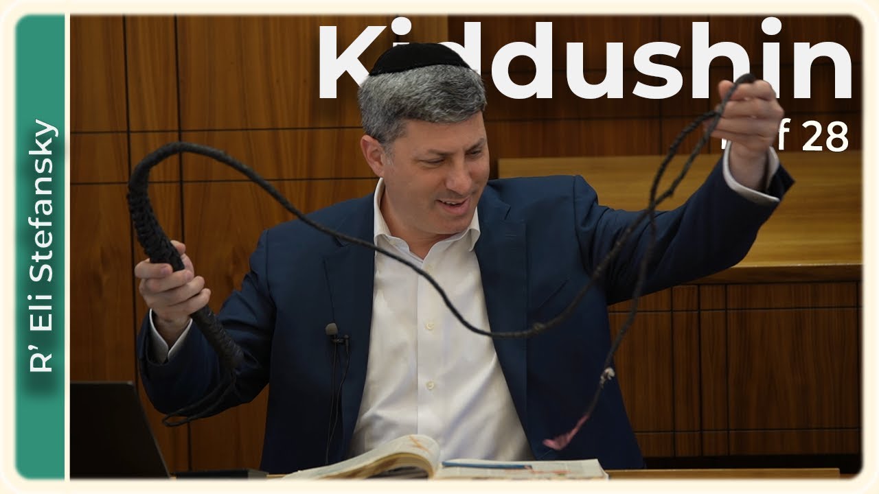 Daf Yomi Kiddushin Daf 28 by R’ Eli Stefansky