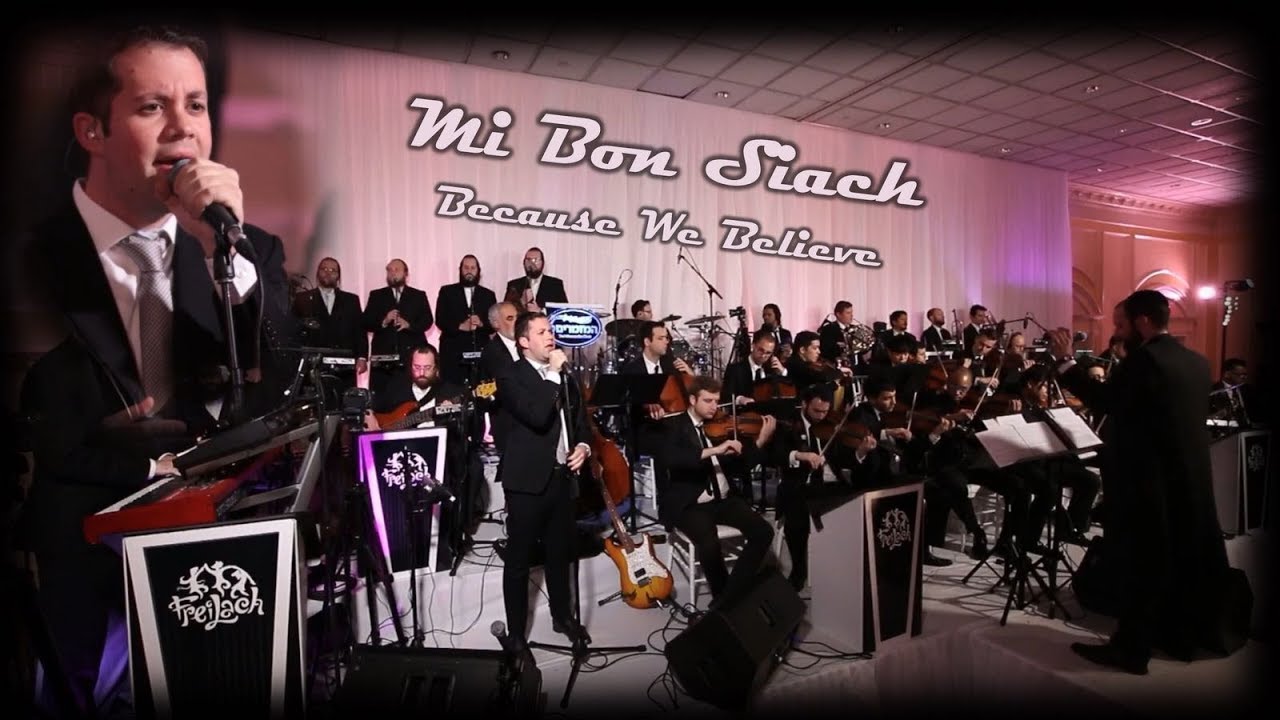 The Freilach Band Chuppah Series - Mi Bon Siach ft. Simcha Leiner, Mezamrim - Because We Believe