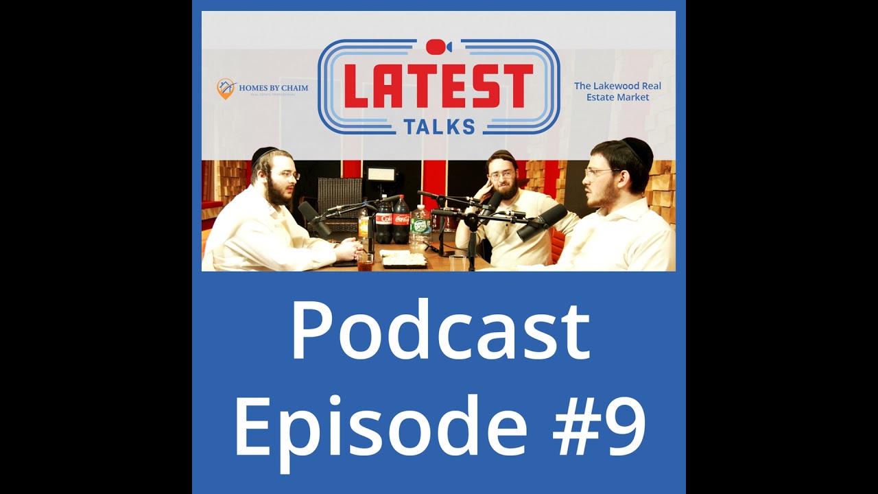 Latest Talks Podcast - Episode #9 | Topics: The Lakewood Real Estate Market