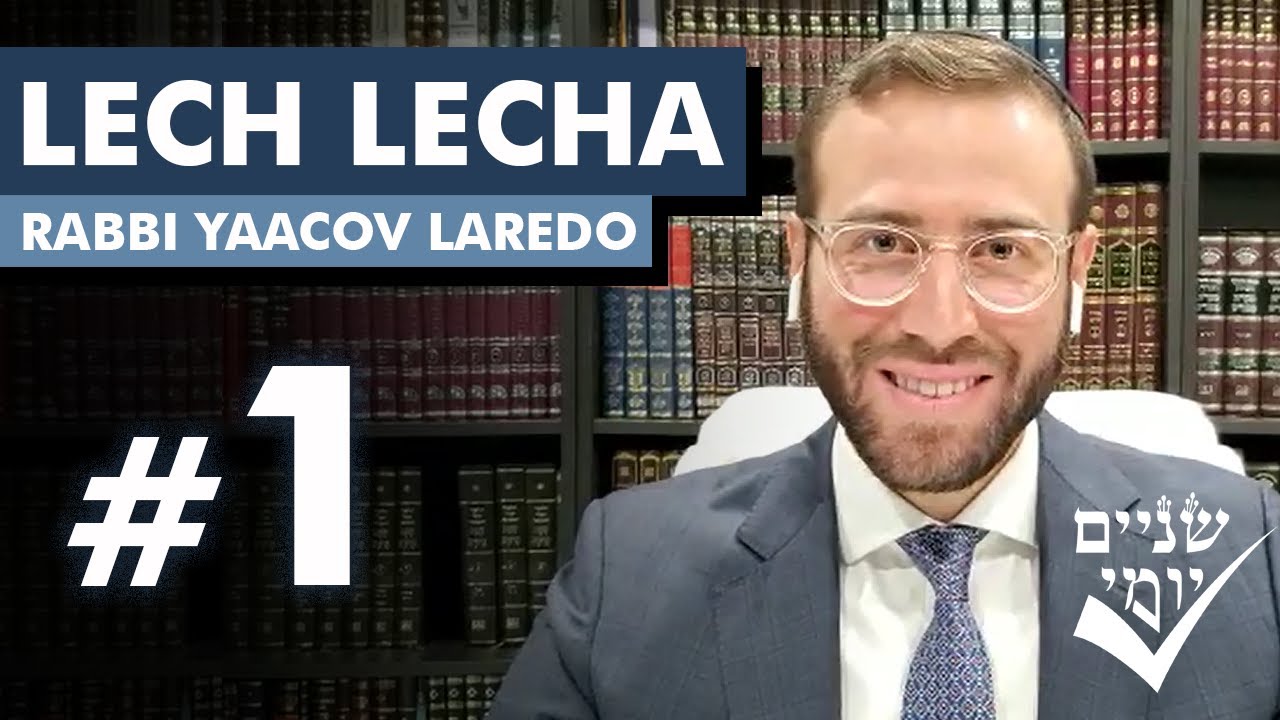 Shnayim Yomi - Lech Lecha - Rishon - #1