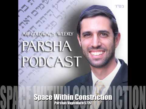 Vayishlach - Space Within Constriction