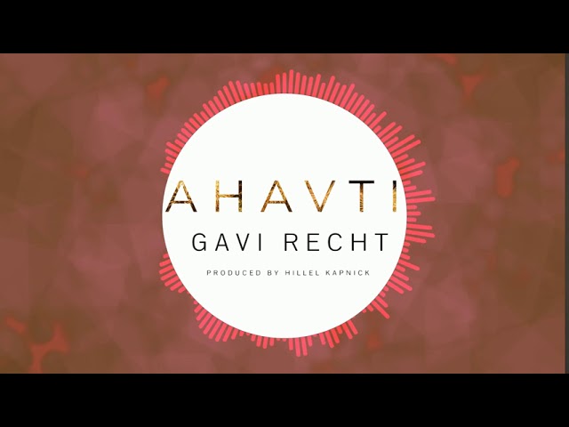 Ahavti - Gavi Recht