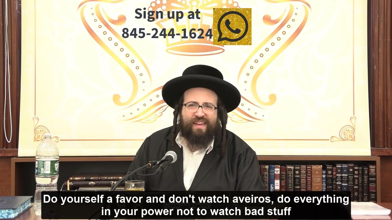 Rabbi Yoel Roth - Guard your eyes