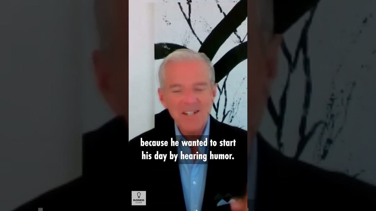 Humor Is The Best Medicine James Rosebush,  Former Senior Advisor to President Ronald Reagan