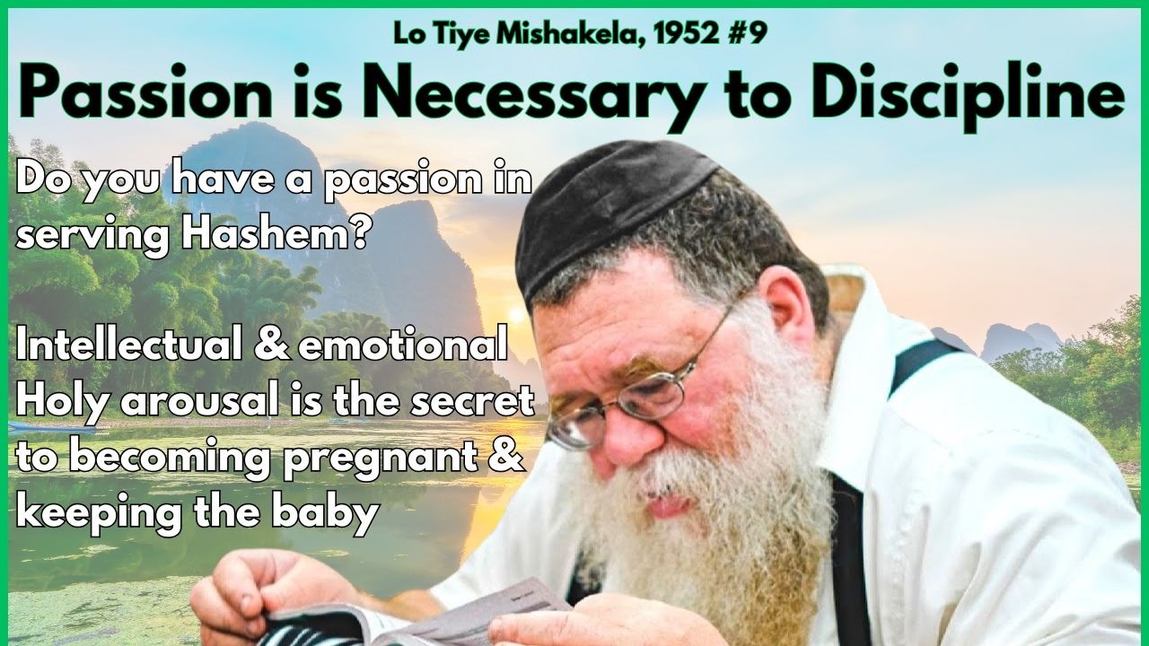 Lo Tiye Mishakela 1952, #9- Passion is necessary in addition to Discipline - RC Dalfin