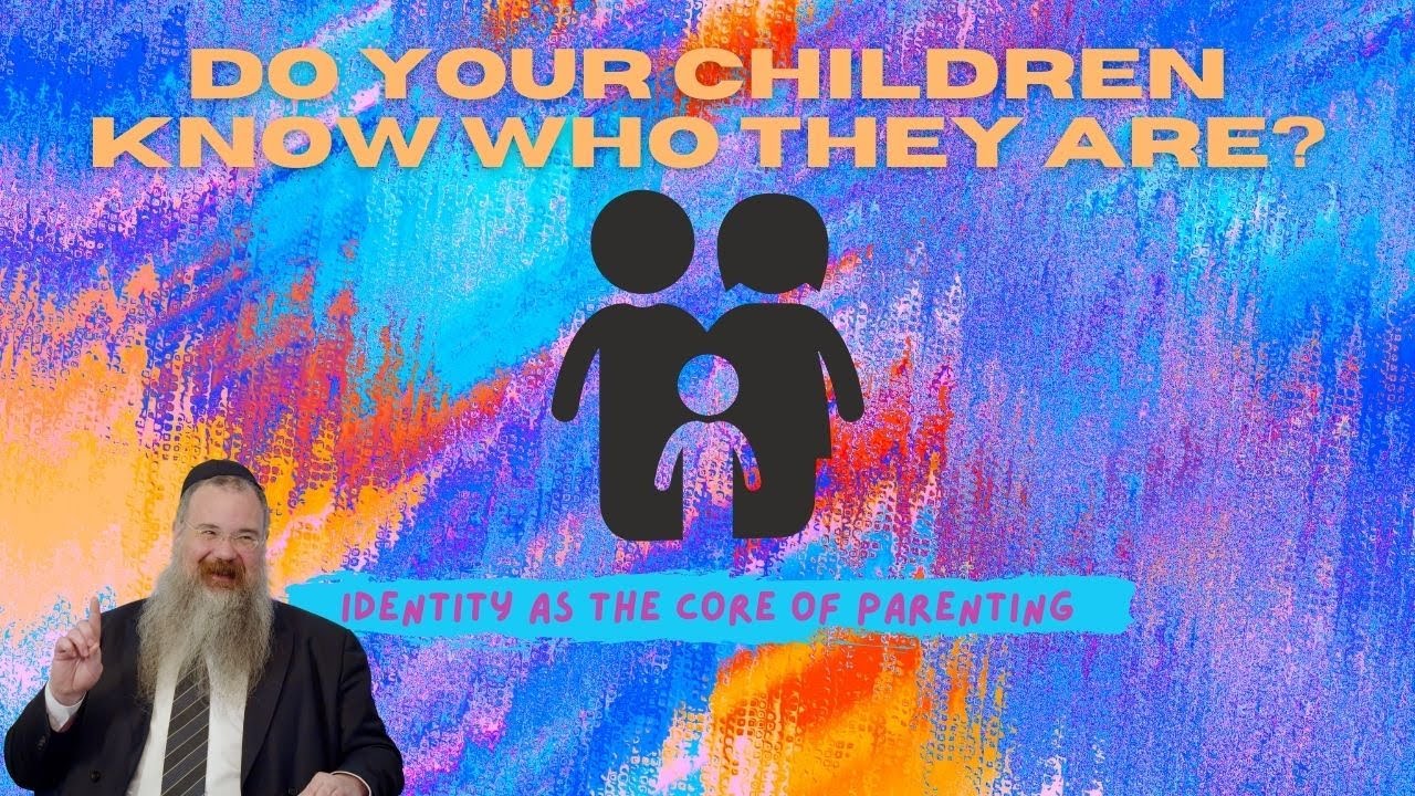 Do your children know WHO they are?