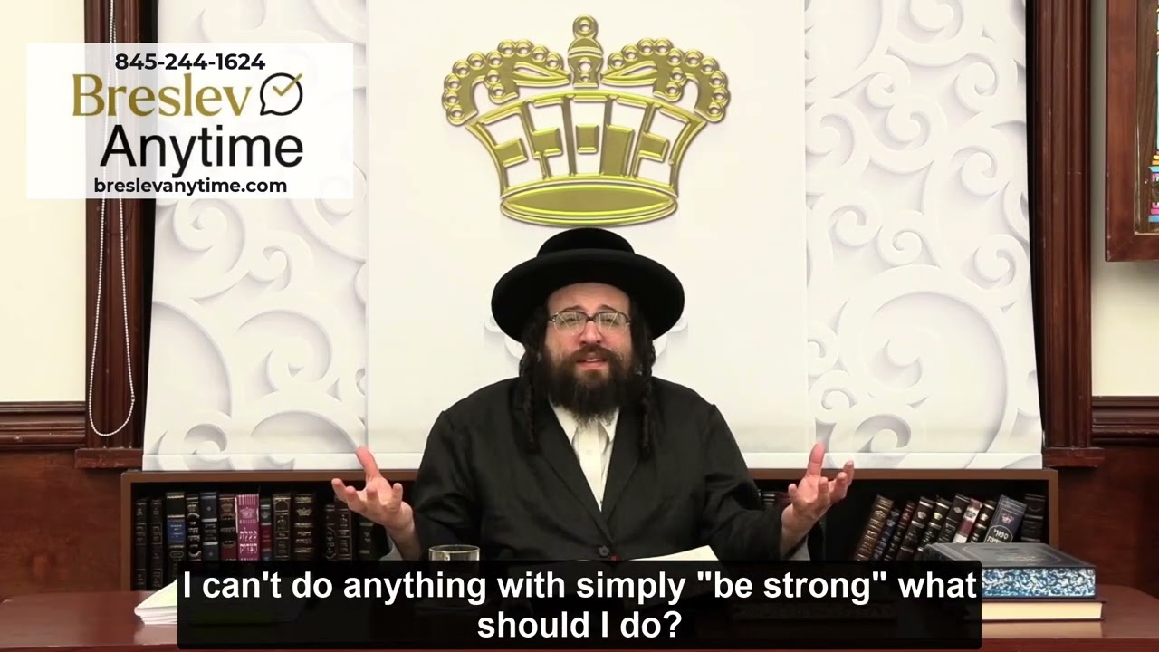 Rabbi Yoel Roth - What means 'Don't give up, be strong'?